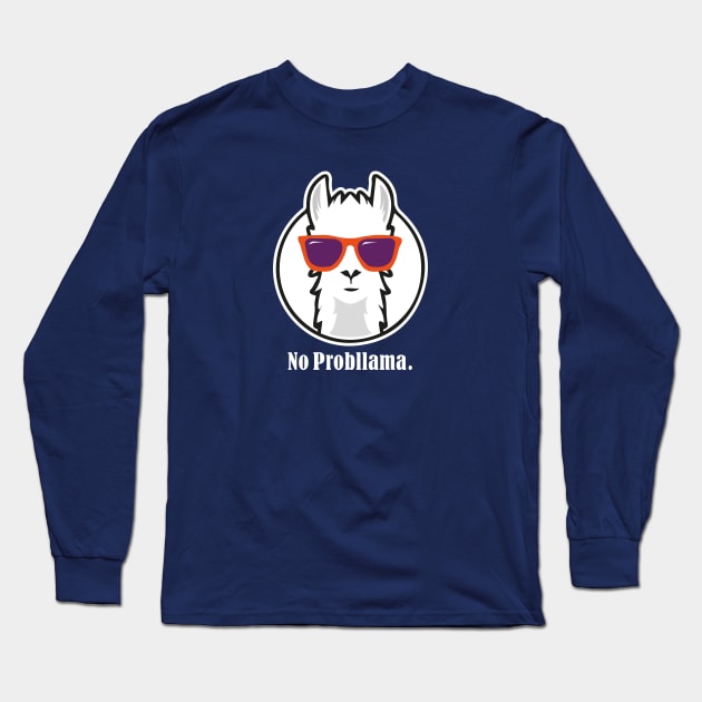 No Probllama - Funny Shirt with Llama Long Sleeve T-Shirt by Sonoran Design and Custom Apparel